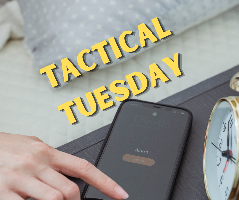 Tactical Tuesday – Alarms