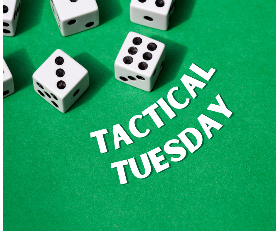 Tactical Tuesday