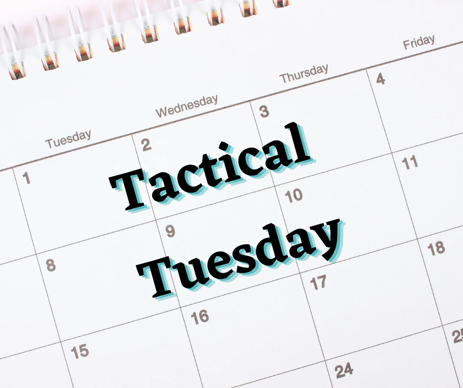 Tactical Tuesday